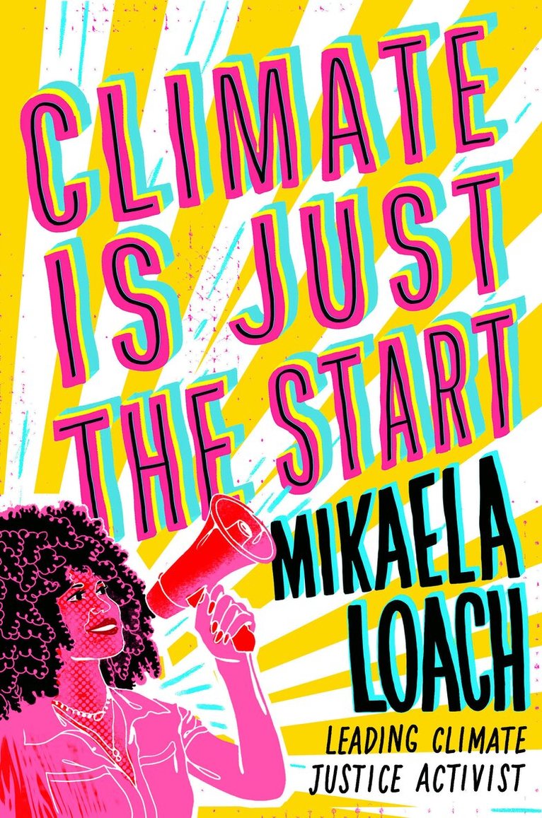 Mikaela Loach - Climate Is Just the Start, Inbunden