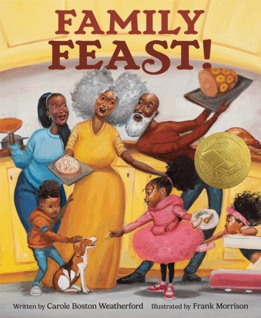 Carole Boston Weatherford - Family Feast!, E-bok