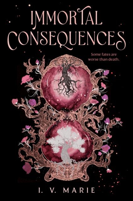 I. V. Marie - Immortal Consequences: A Good Morning America YA Book Club Pick, E-bok