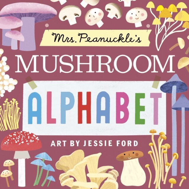 Jessie Ford - Mrs. Peanuckle's Mushroom Alphabet, E-bok