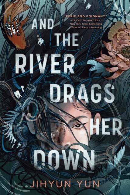 Jihyun Yun - And the River Drags Her Down, E-bok