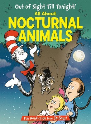 Tish Rabe - Out of Sight Till Tonight! All about Nocturnal Animals, Inbunden