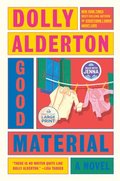 Good Material: A Read with Jenna Pick: A novel