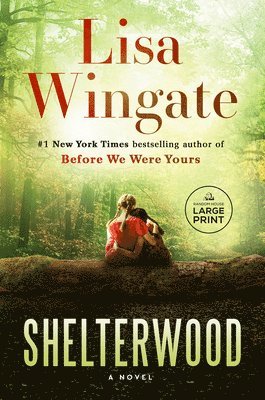 Lisa Wingate - Shelterwood, Häftad