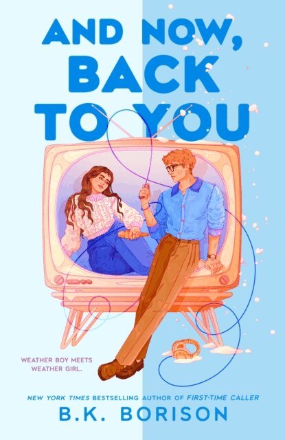 B.K. Borison - And Now, Back to You, E-bok