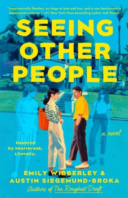 Austin Siegemund-Broka, Emily Wibberley - Seeing Other People, E-bok
