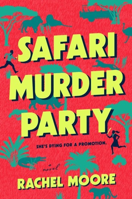 Rachel Moore - Safari Murder Party, E-bok