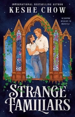 Keshe Chow - Strange Familiars, Inbunden