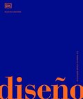 Diseo (Design): La Historia Visual Definitiva