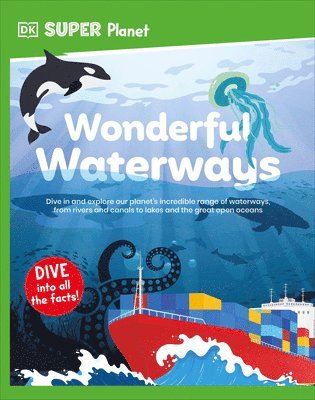 DK - DK Super Planet Wonderful Waterways, Inbunden