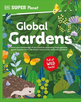 DK - DK Super Planet Global Gardens, Inbunden