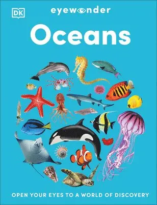 Eyewonder Oceans: Open Your Eyes to a World of Discovery