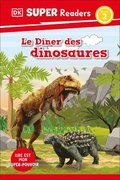 DK Super Readers Level 2 Le Dîner Des Dinosaures (Dinosaur Dinners)