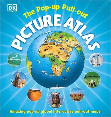 The Pop-Up Pull-Out Picture Atlas