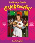 Cooking con Claudia: Celebraci�n!