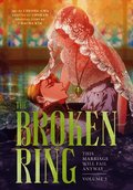 The Broken Ring, Volume 3: This Marriage Will Fail Anyway