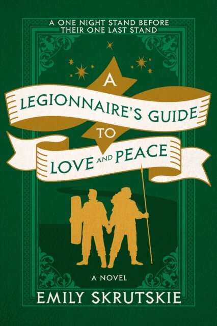 Emily Skrutskie - Legionnaire's Guide to Love and Peace, E-bok