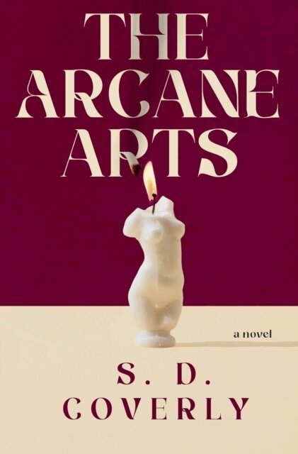S. D. Coverly - Arcane Arts, E-bok