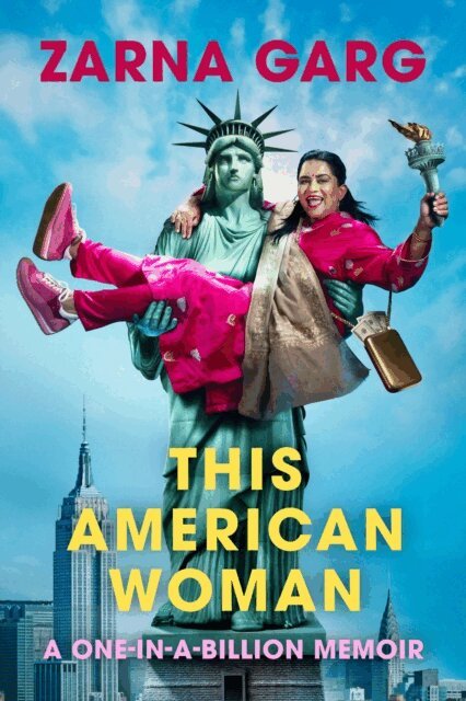Zarna Garg - This American Woman, E-bok