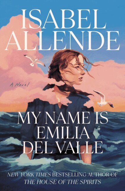 Isabel Allende - My Name Is Emilia del Valle, E-bok