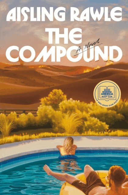 Aisling Rawle - Compound: A GMA Book Club Pick, E-bok