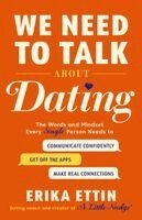We Need to Talk About Dating