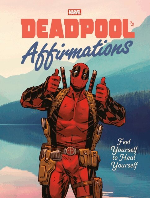 Rob Kutner - Deadpool's Affirmations, E-bok