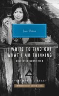 I Write to Find Out What I Am Thinking
