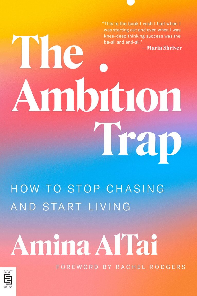 Amina AlTai - The Ambition Trap, Häftad