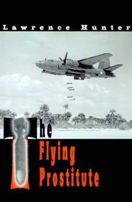 Lawrence J Hunter - Flying Prostitute, Häftad