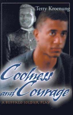 Terry Kroenung - Coolness and Courage, Häftad. Tillgänglighet: Lägg i varukorg