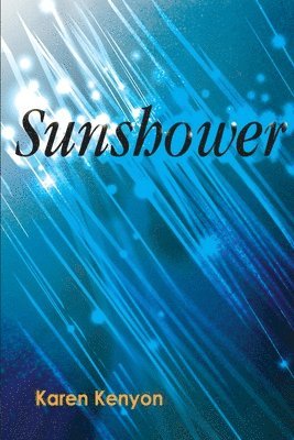 Karen Kenyon - Sunshower, Häftad