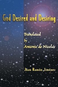God Desired and Desiring