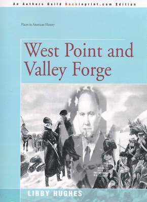 Libby Hughes - West Point and Valley Forge, Häftad