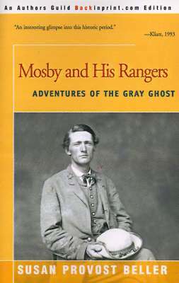 Susan Provost Beller - Mosby and His Rangers, Häftad