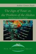 The Sign of the Four; Or, the Problem of the Sholtos