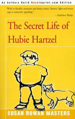 Susan Rowan Masters - Secret Life of Hubie Hartzel, Häftad. Tillgänglighet: Lägg i varukorg