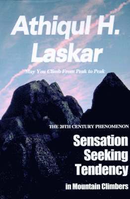 Athiqul H Laskar - Sensation-Seeking Tendency in Mountain Climbers, Häftad. Tillgänglighet: Lägg i varukorg