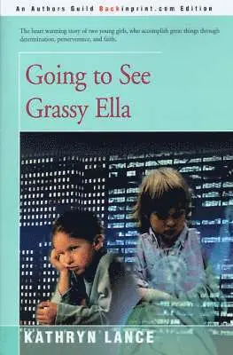 Kathryn Lance - Going to See Grassy Ella, Häftad. Tillgänglighet: Lägg i varukorg