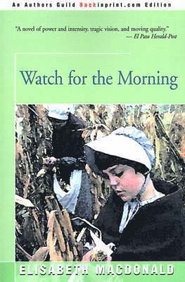 Elisabeth MacDonald - Watch for the Morning, Häftad. Tillgänglighet: Lägg i varukorg