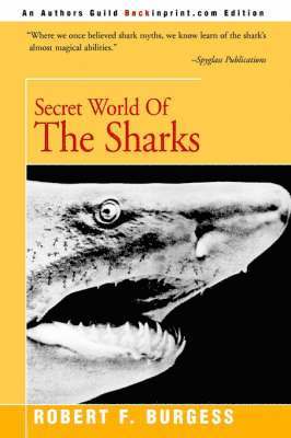Robert F Burgess - Secret World of the Sharks, Häftad. Tillgänglighet: Lägg i varukorg