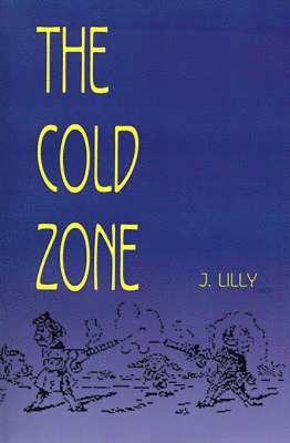 J Lilly - Cold Zone, Häftad