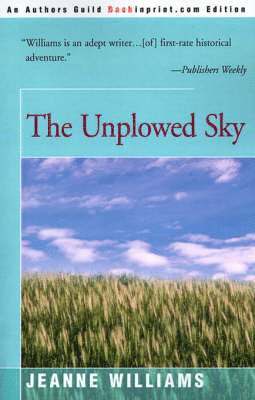 Jeanne Williams - Unplowed Sky, Häftad. Tillgänglighet: Lägg i varukorg