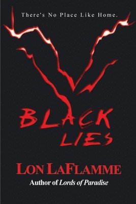 Lon Laflamme - Black Lies, Häftad. Tillgänglighet: Lägg i varukorg