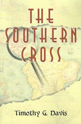 Timothy G Davis - Southern Cross, Häftad