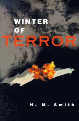 H M Smith - Winter of Terror, Häftad. Tillgänglighet: Lägg i varukorg