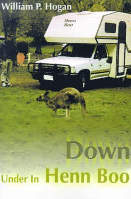 William P Hogan - Down Under in Henn Boo, Häftad