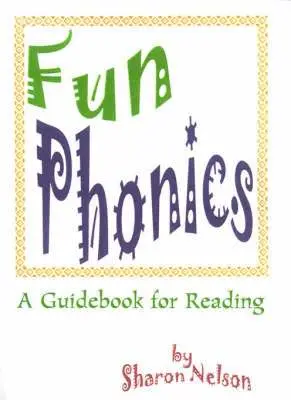 Sharon Nelson, Lance B Young - Fun Phonics, Häftad. Tillgänglighet: Lägg i varukorg