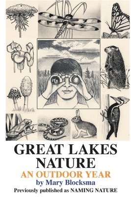 Mary Blocksma - Great Lakes Nature, Häftad. Tillgänglighet: Lägg i varukorg