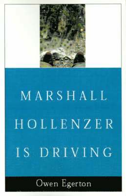 Owen Egerton - Marshall Hollenzer is Driving, Häftad